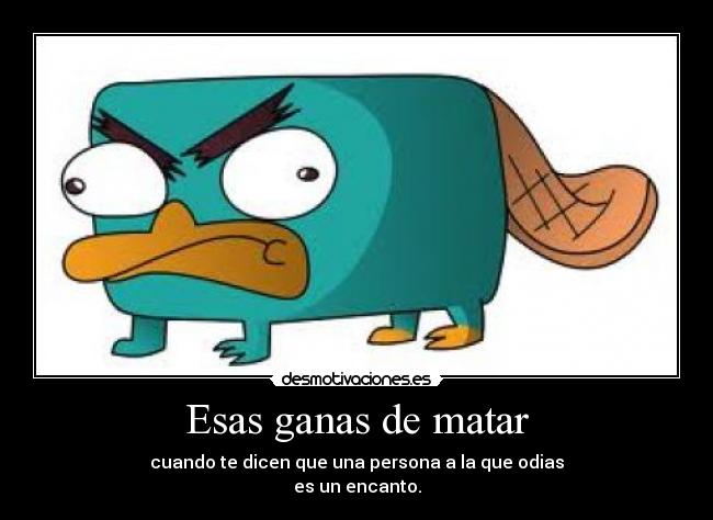 Esas ganas de matar - 