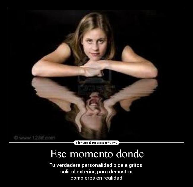 Ese momento donde - 
