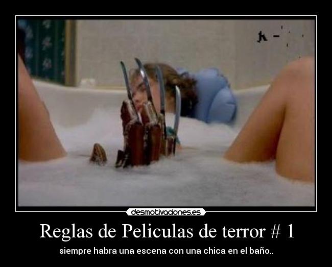 Reglas de Peliculas de terror # 1 - 