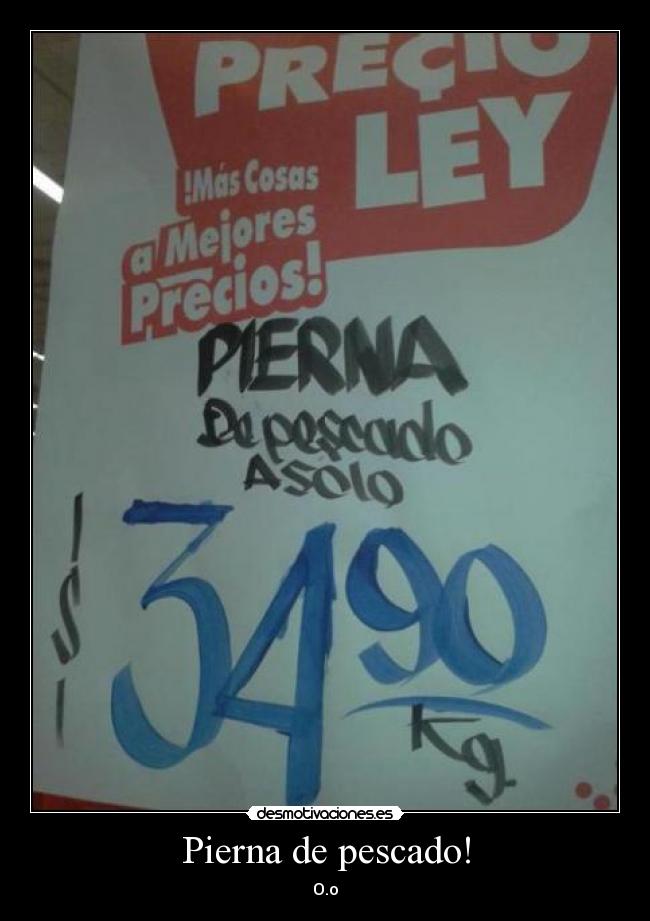 carteles pescado piernas wtf desmotivaciones