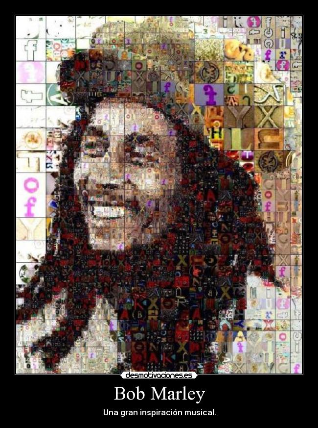 carteles omar9798 bob marley desmotivaciones