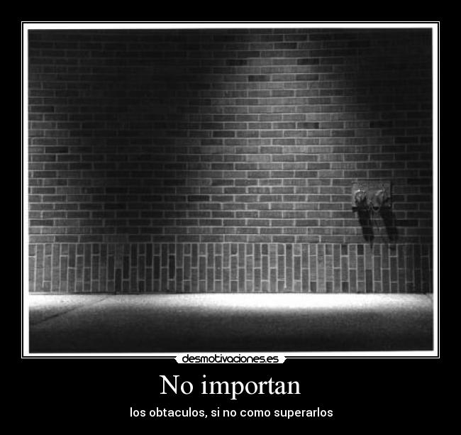 carteles obstaculo desmotivaciones