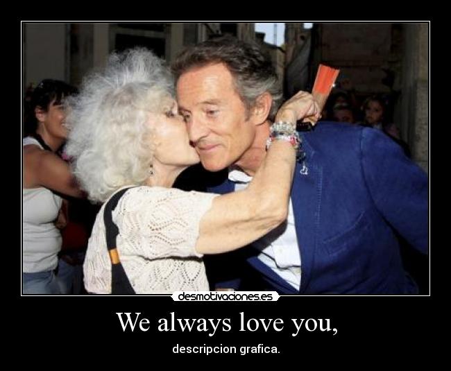 We always love you, - descripcion grafica.