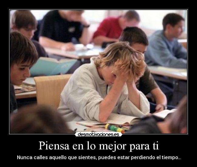 Piensa en lo mejor para ti -