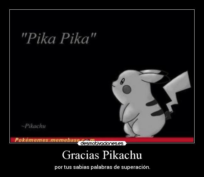 Gracias Pikachu -