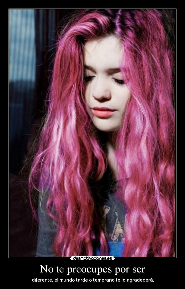 No te preocupes por ser -