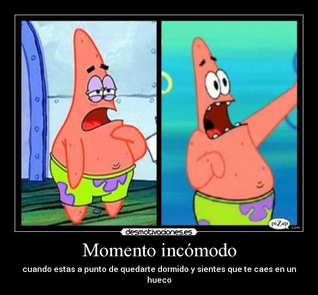 Momento incómodo -