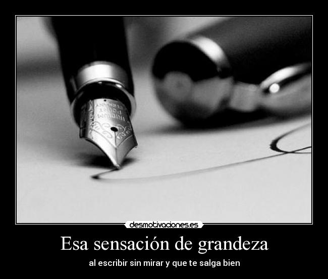Esa sensación de grandeza - 