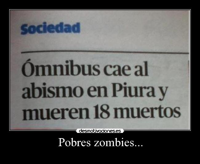 Pobres zombies... - 