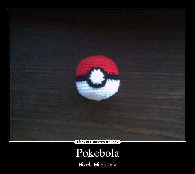 Pokebola - Nivel : Mi abuela