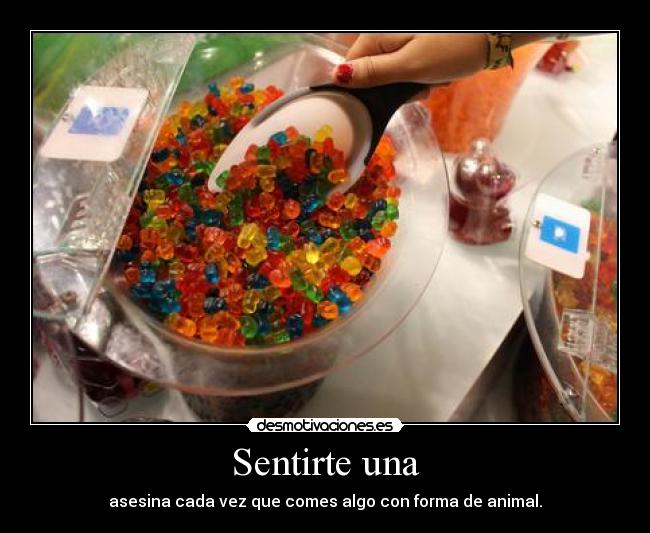 Sentirte una - asesina cada vez que comes algo con forma de animal.