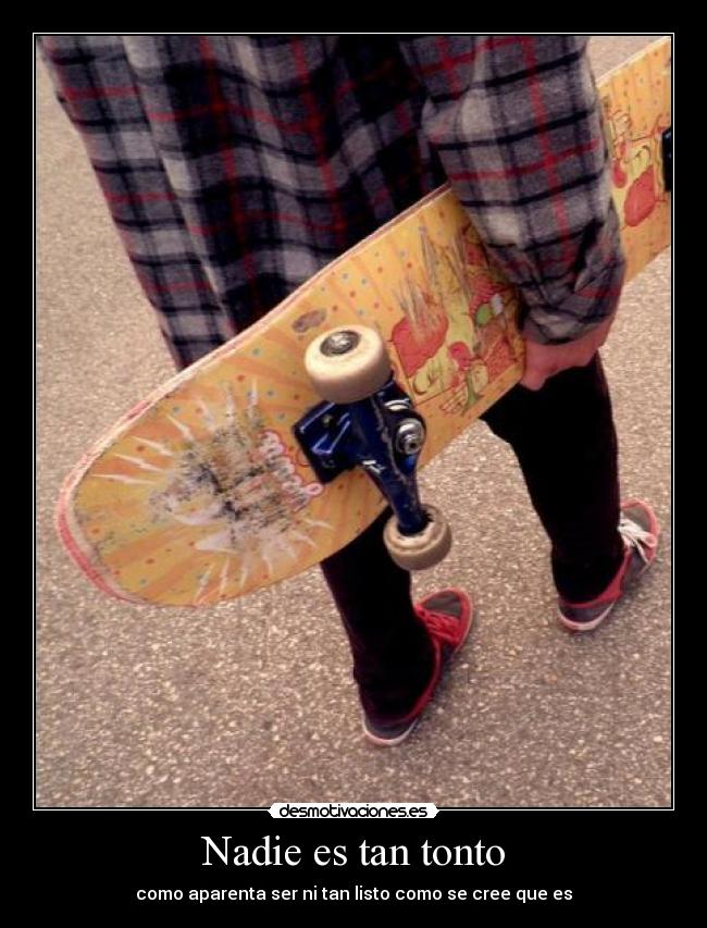 Nadie es tan tonto - 