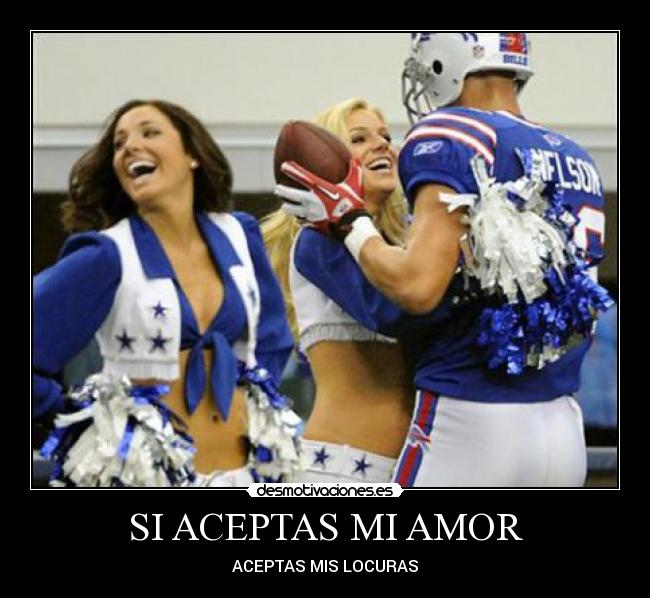 SI ACEPTAS MI AMOR - ACEPTAS MIS LOCURAS