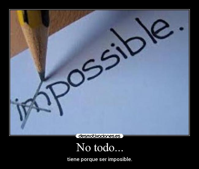 No todo... - 