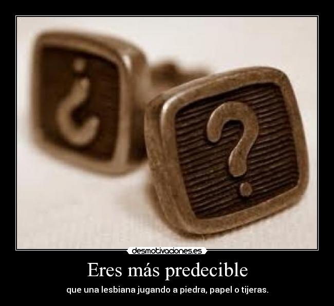 carteles predecible desmotivaciones