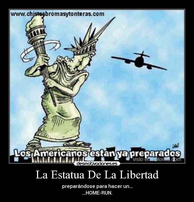 La Estatua De La Libertad - preparándose para hacer un...
...HOME-RUN.