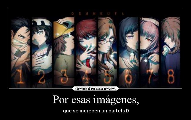 Por esas imágenes, - que se merecen un cartel xD