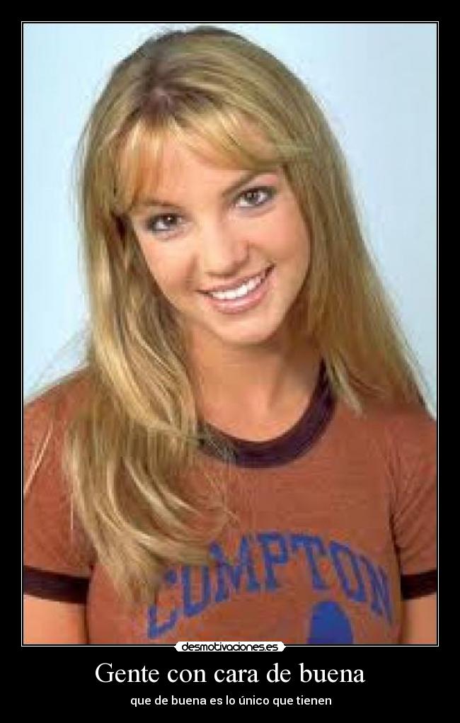 carteles gente con cara buena desmotivaciones