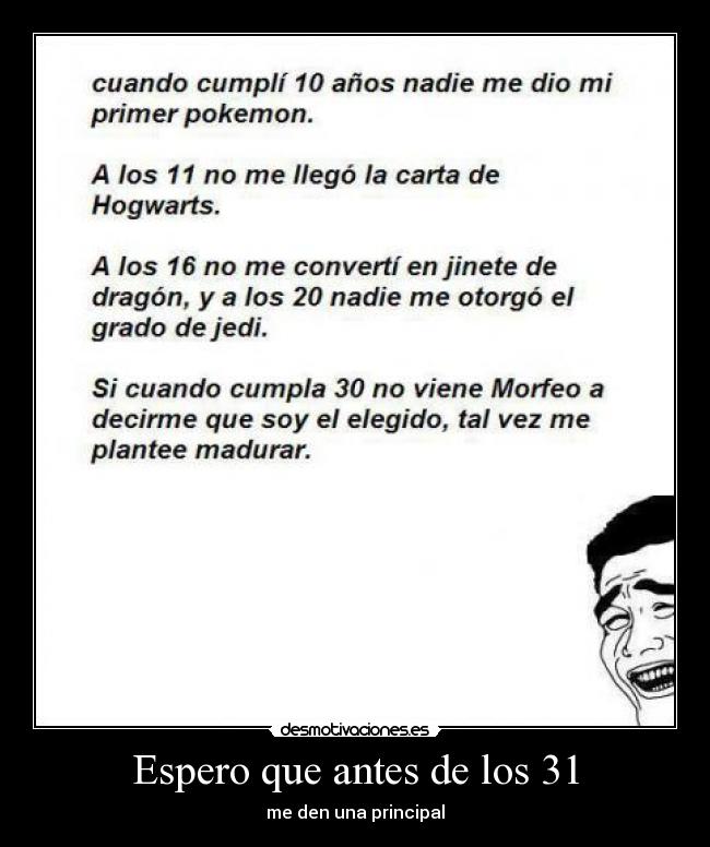 Espero que antes de los 31 - 