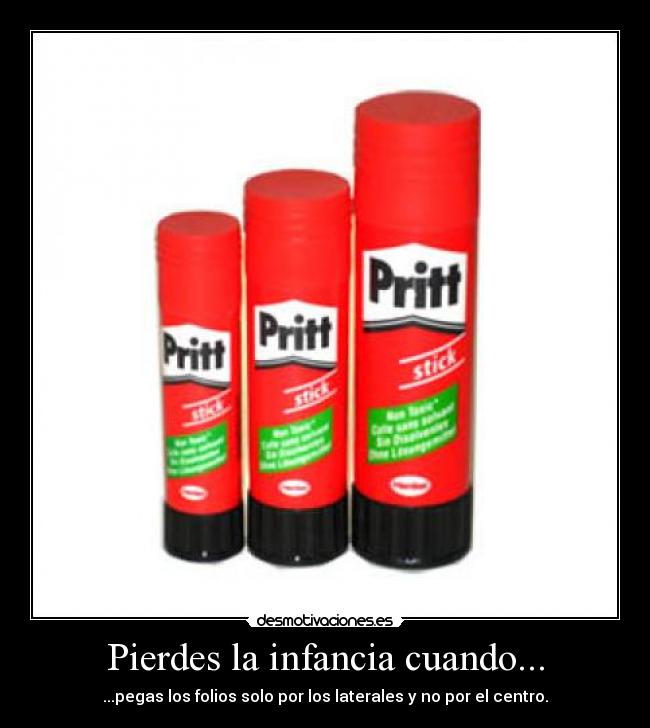 Pierdes la infancia cuando... - ...pegas los folios solo por los laterales y no por el centro.