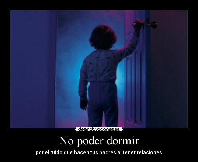 carteles dormir poder dormir desmotivaciones