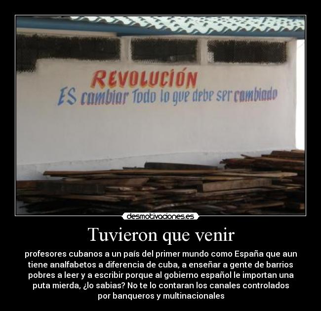 Tuvieron que venir -