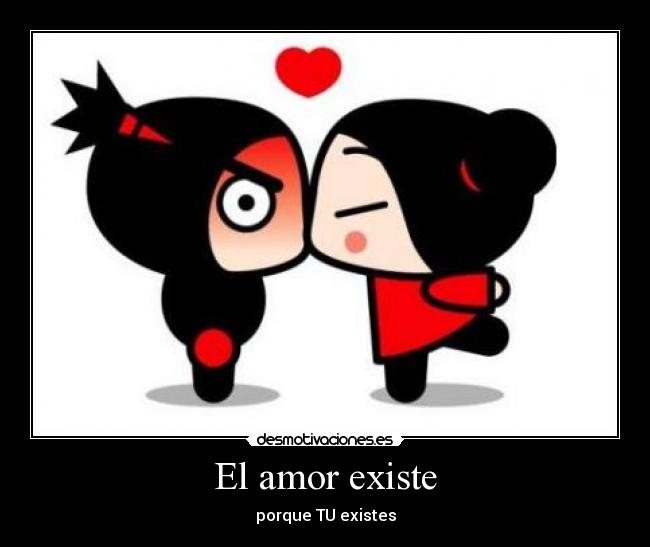 El amor existe - 