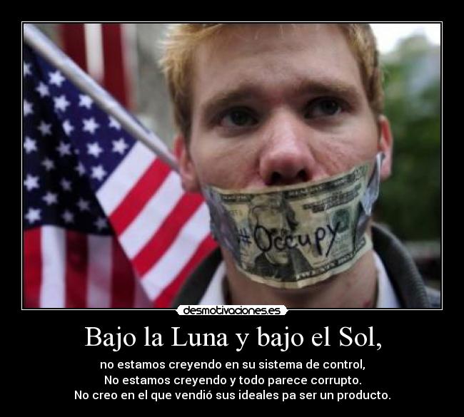 Bajo la Luna y bajo el Sol, -