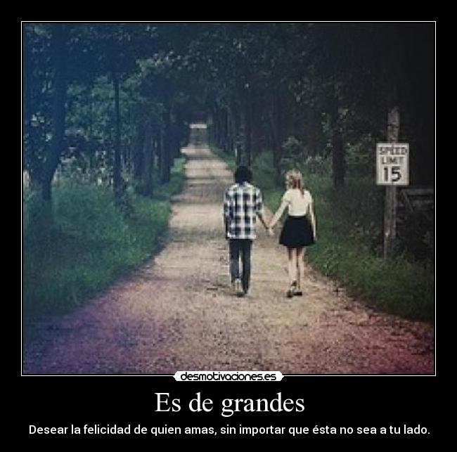 Es de grandes -