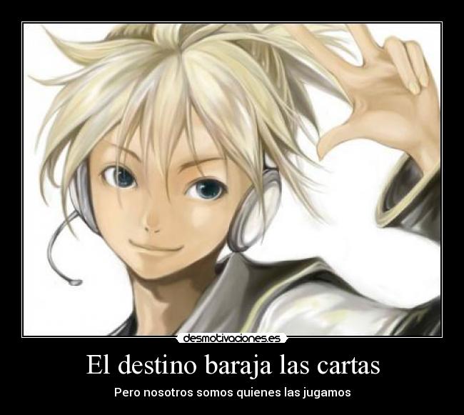 El destino baraja las cartas -