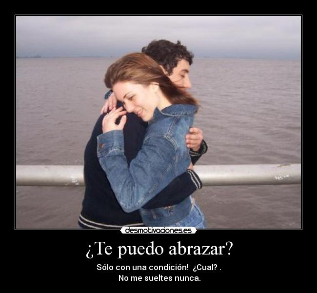 ¿Te puedo abrazar? -