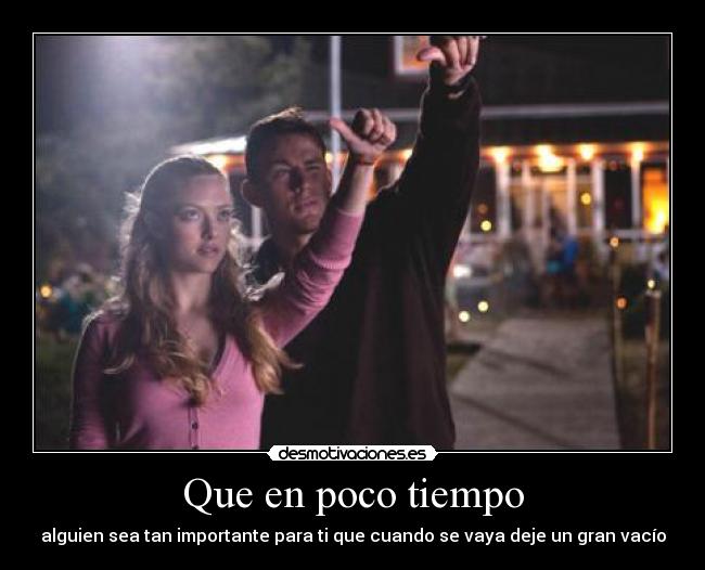 Que en poco tiempo -