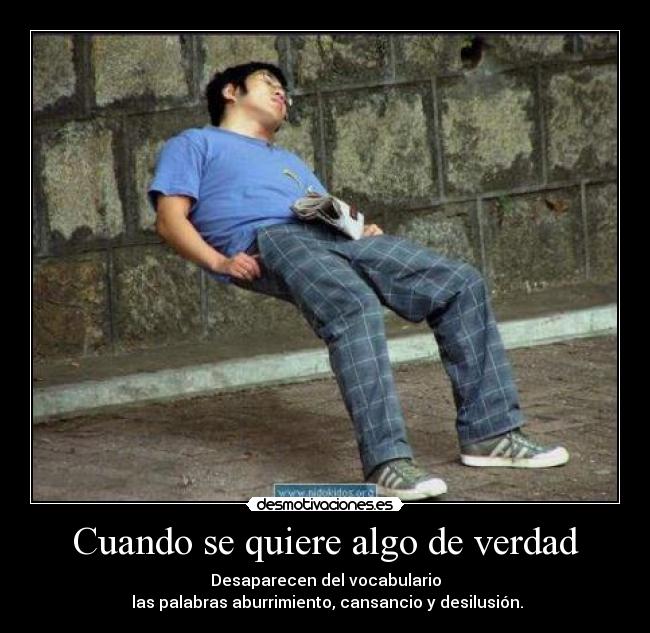 Cuando se quiere algo de verdad -