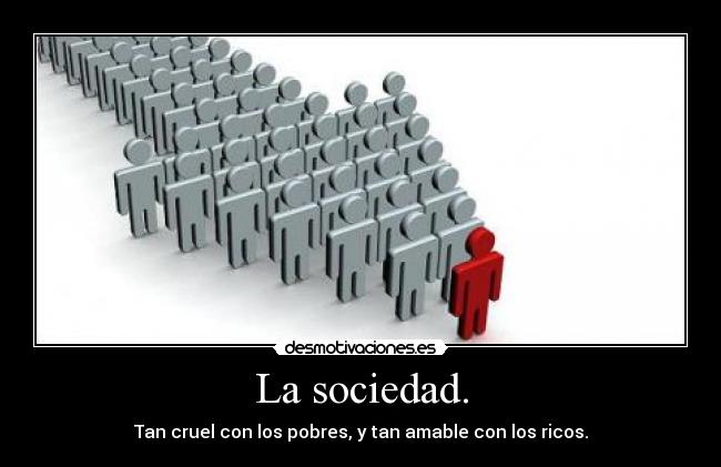 La sociedad. - 