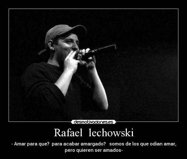 Rafael lechowski -