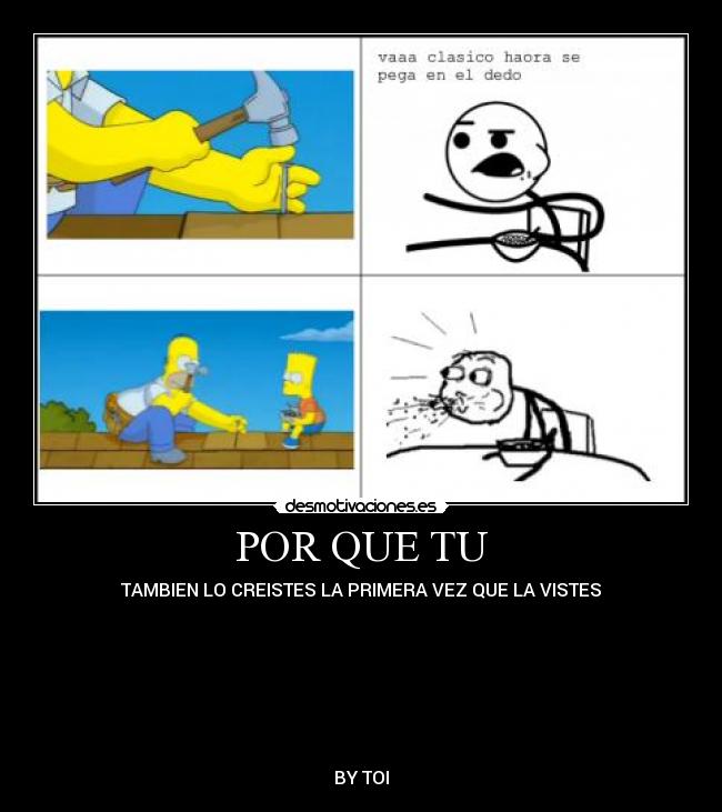 POR QUE TU -