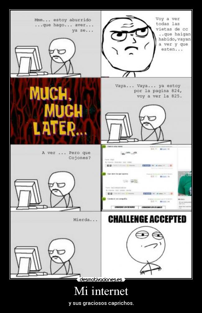 Mi internet - y sus graciosos caprichos.