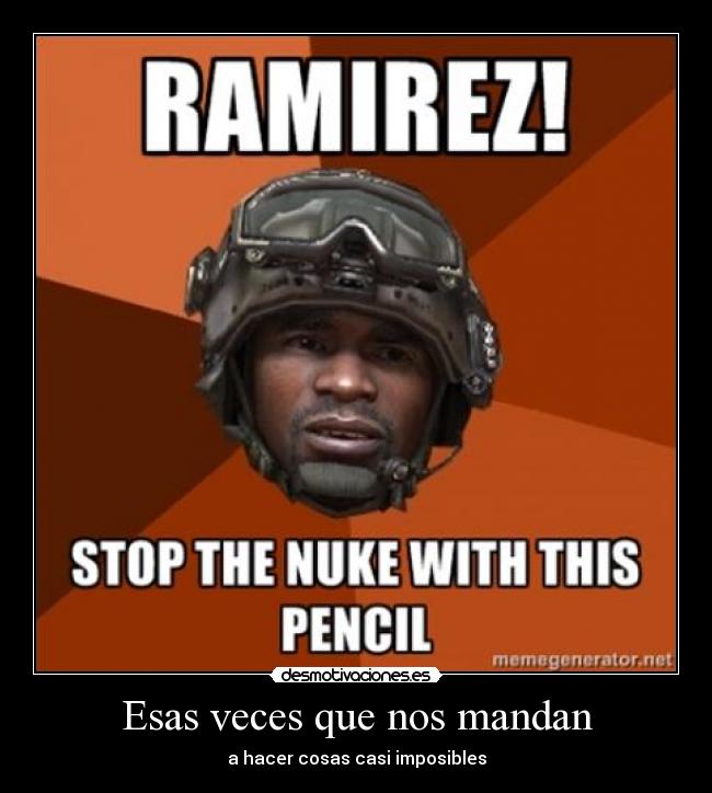 Esas veces que nos mandan - 