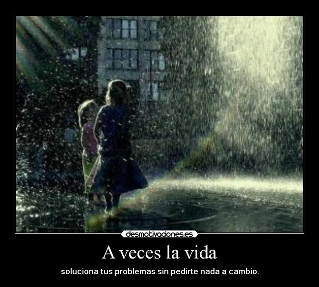 A veces la vida - 