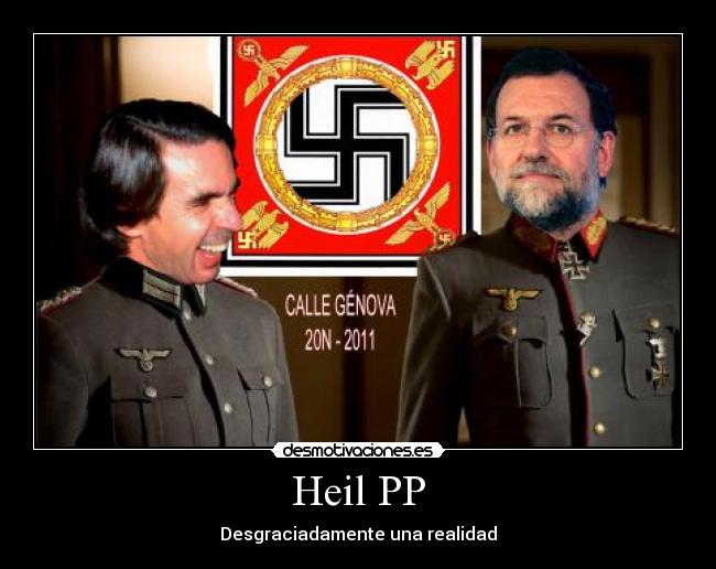 Heil PP - Desgraciadamente una realidad
