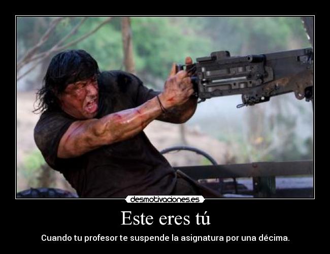 carteles rambo profesor suspender desmotivaciones