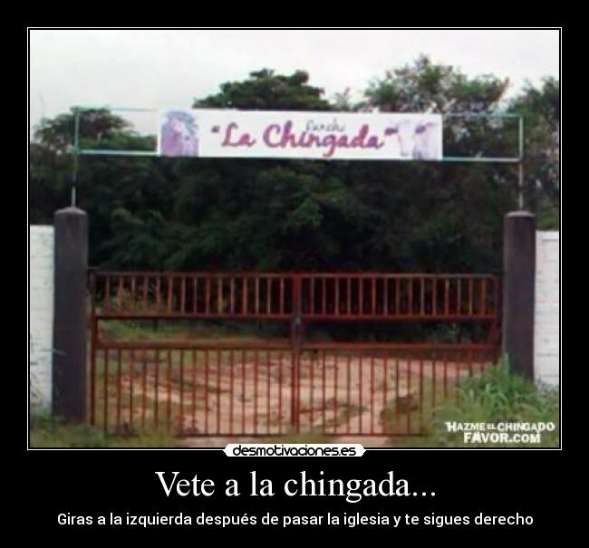 carteles chingada vete desmotivaciones