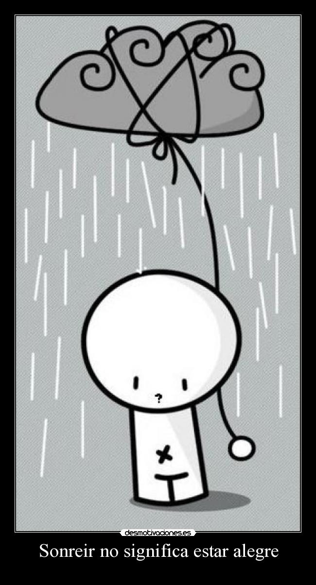 Sonreir no significa estar alegre -