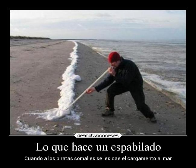 Lo que hace un espabilado - Cuando a los piratas somalies se les cae el cargamento al mar