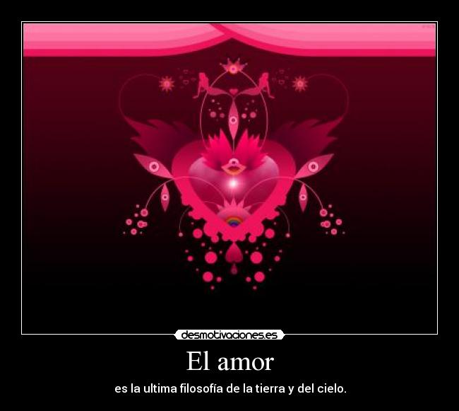 carteles amor amor filosofia tierra cielo desmotivaciones