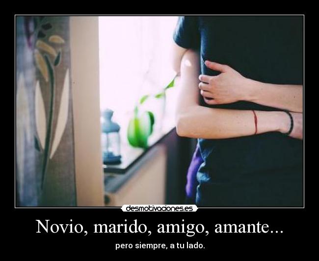 Novio, marido, amigo, amante... - 