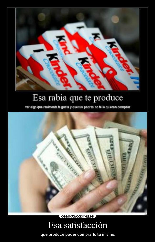 Esa satisfacción - 