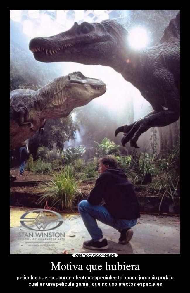 Motiva que hubiera -