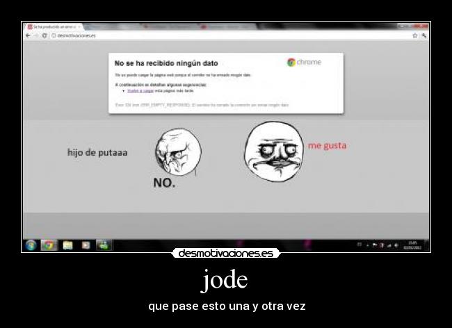 jode - que pase esto una y otra vez