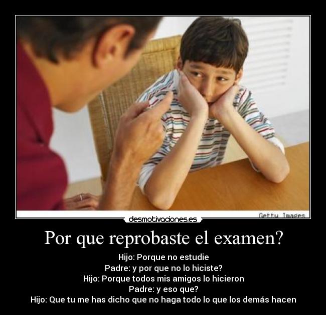 Por que reprobaste el examen? -